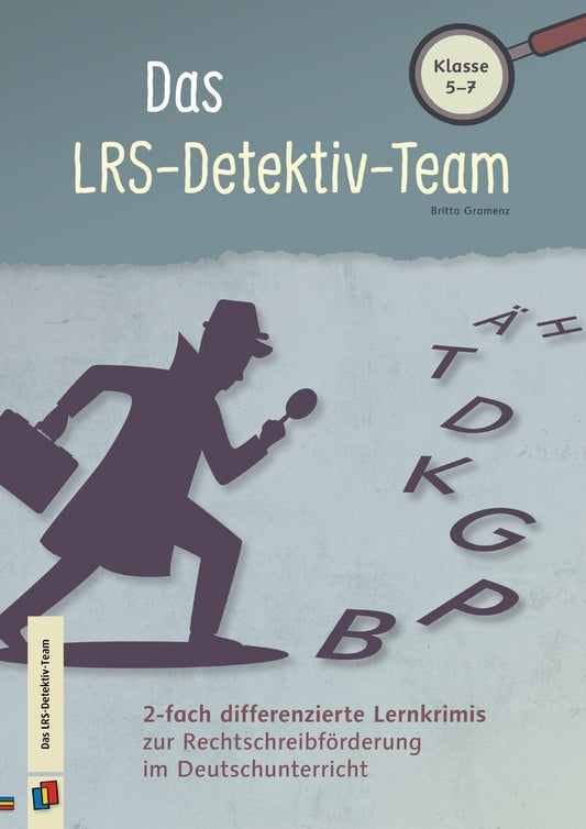 Das LRS-Detektiv-Team (Britta Gramenz)