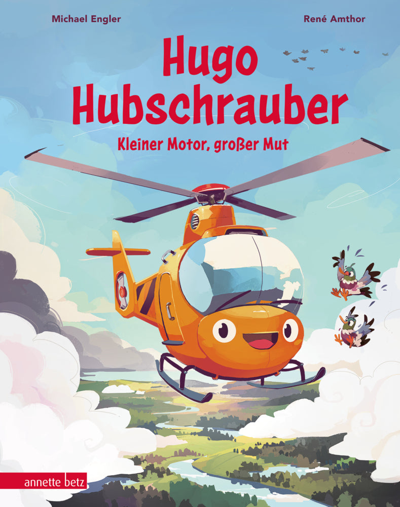 Hugo Hubschrauber - Kleiner Motor, großer Mut (Michael Engler)