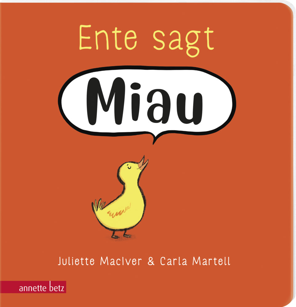 Ente sagt Miau (Juliette Maciver)