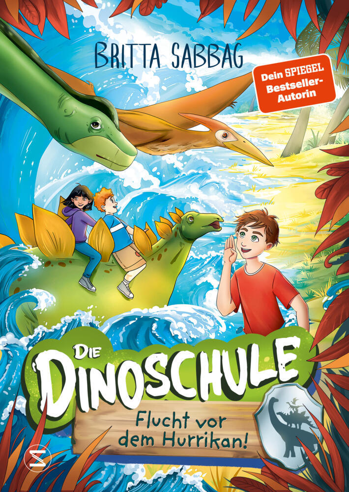 Die Dinoschule - Flucht vor dem Hurrikan! (Band 5) (Britta Sabbag)