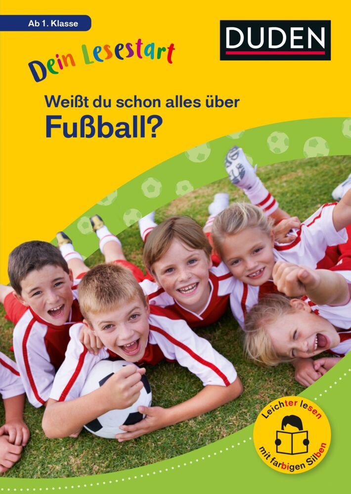 Dein Lesestart: Weißt du schon alles über Fußball? Ab 1. Klasse (Helen Seeberg)