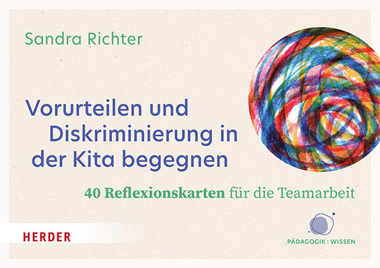 Vorurteilen und Diskriminierung in der Kita begegnen. 40 Reflexionskarten für die Teamarbeit (Sandra Richter)