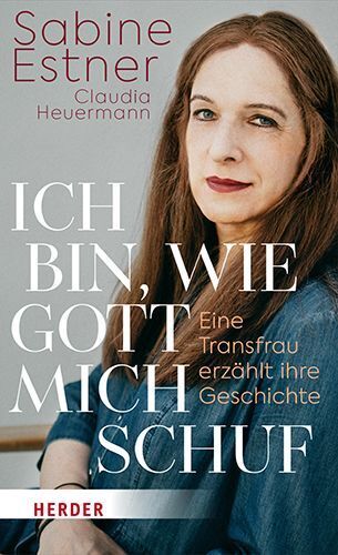 Ich bin, wie Gott mich schuf (Sabine Estner)