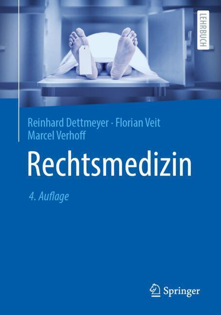 Rechtsmedizin (Reinhard Dettmeyer)