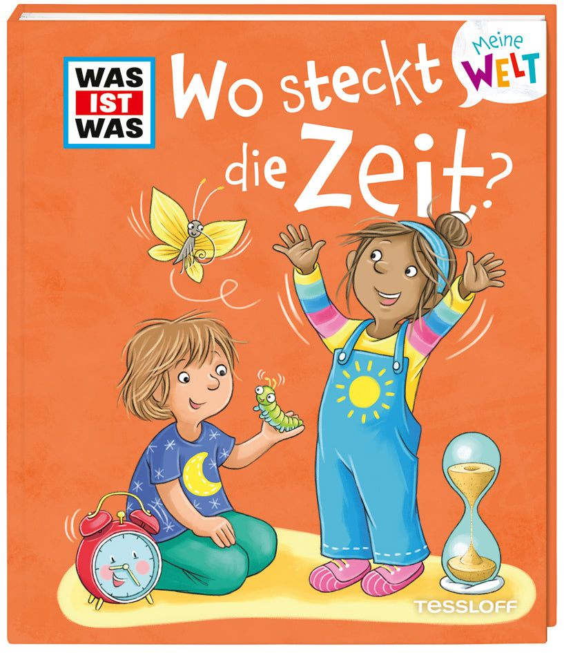 WAS IST WAS Meine Welt Band 14 Wo steckt die Zeit? (Alexandra Fabisch)