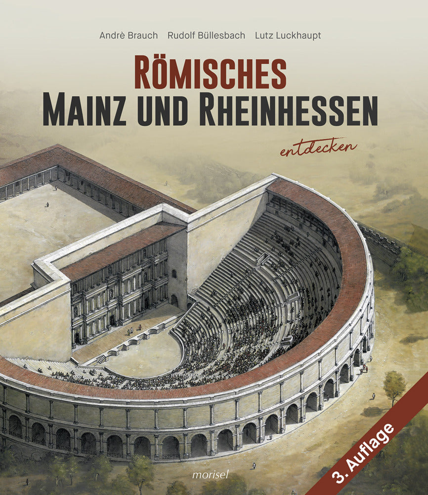 Römisches Mainz und Rheinhessen entdecken (André Brauch)