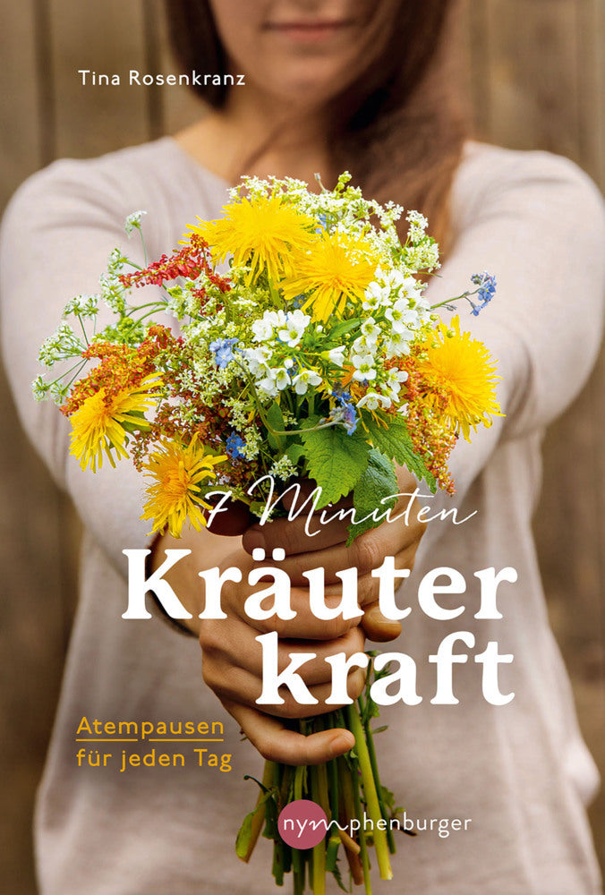 7 Minuten Kräuterkraft (Tina Rosenkranz)