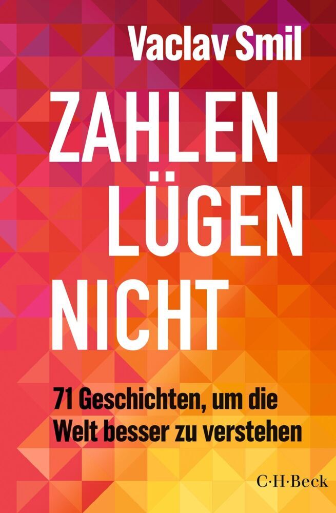 Zahlen lügen nicht (Vaclav Smil)