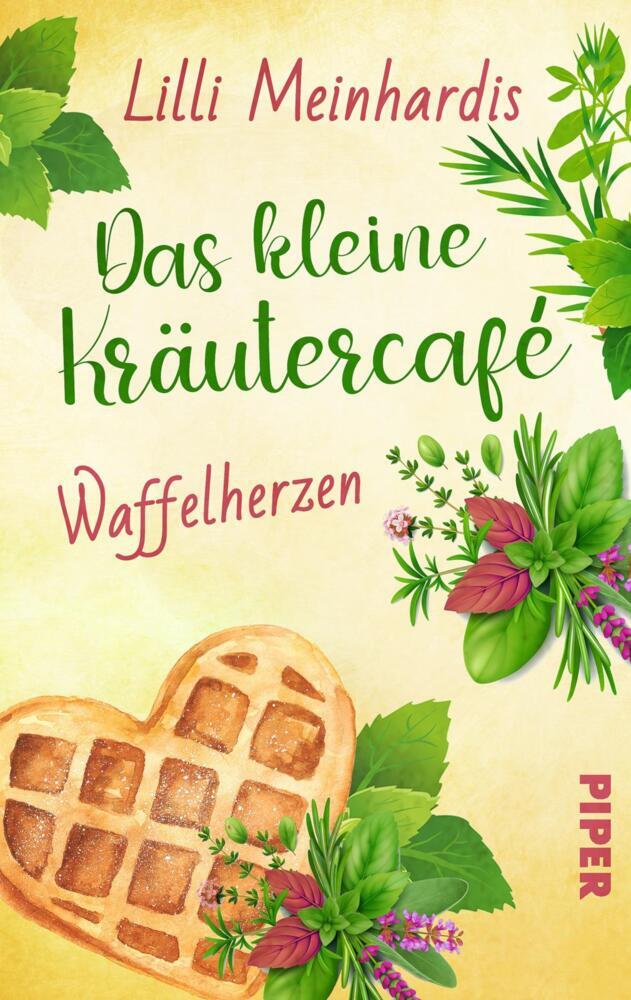 Das kleine Kräutercafé - Waffelherzen (Lilli Meinhardis)