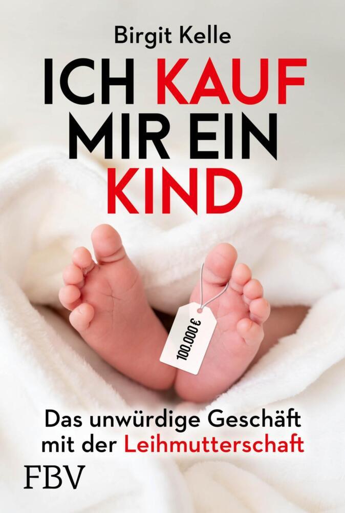 Ich kauf mir ein Kind (Birgit Kelle)