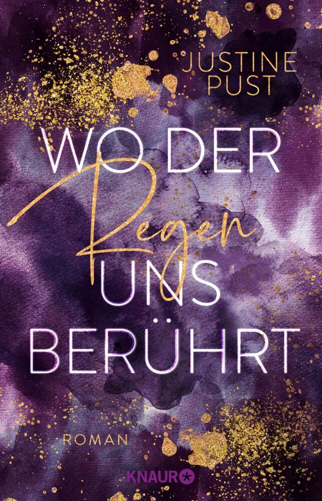 Wo der Regen uns berührt (Justine Pust)