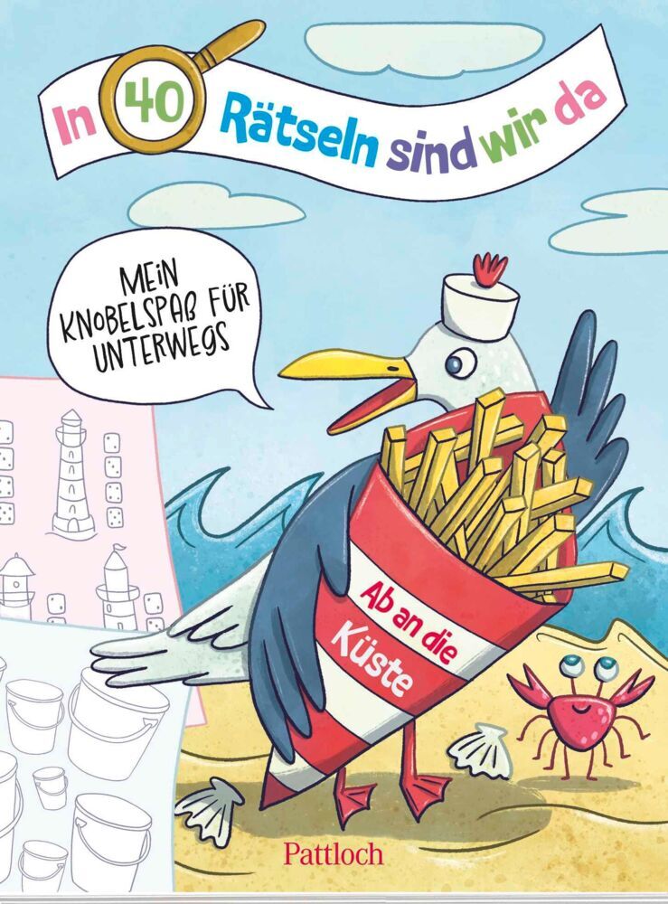 In 40 Rätseln sind wir da! - Ab an die Küste! (Pattloch Verlag)