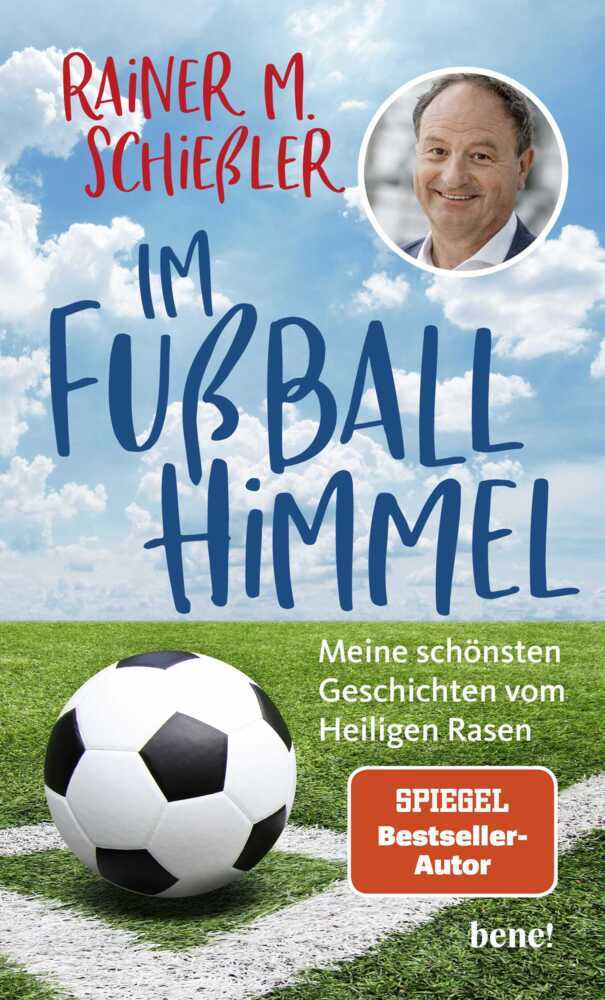 Im Fußball-Himmel (Rainer Maria Schießler)