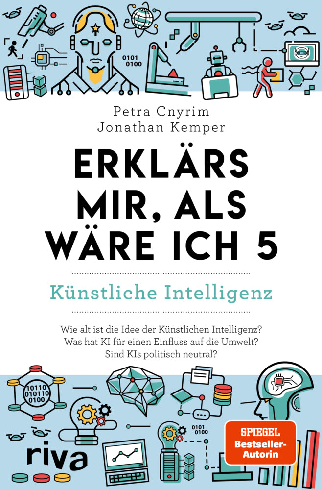 Erklärs mir, als wäre ich 5 - Künstliche Intelligenz (Petra Cnyrim)