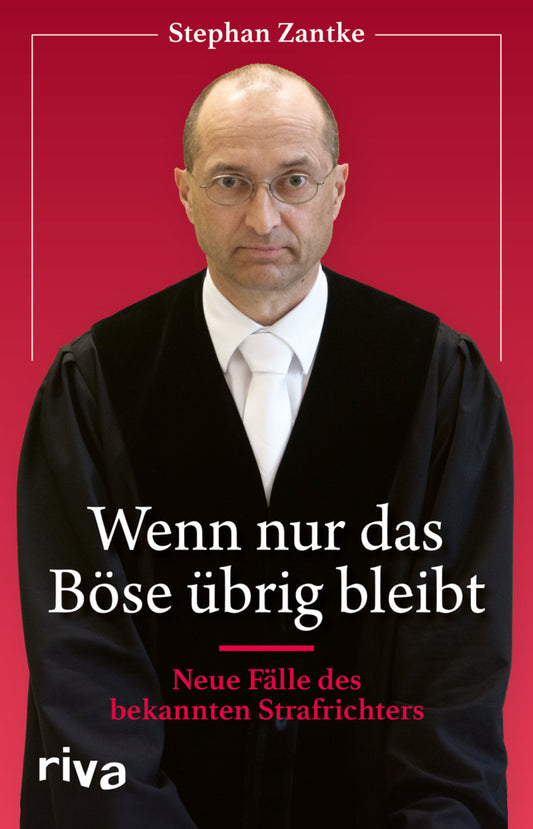 Wenn nur das Böse übrig bleibt (Stephan Zantke)