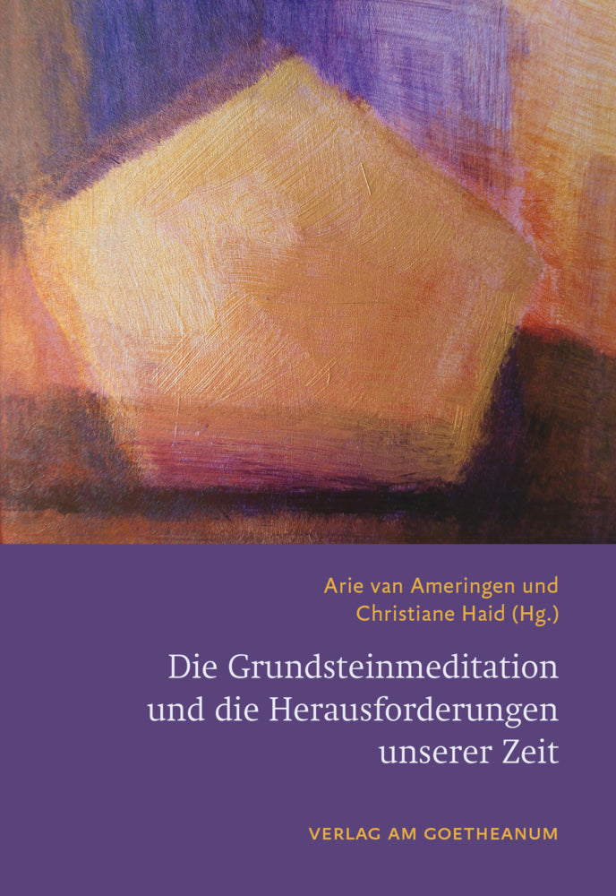 Die Grundsteinmeditation und die Herausforderungen unserer Zeit (Arie Van Ameringen)