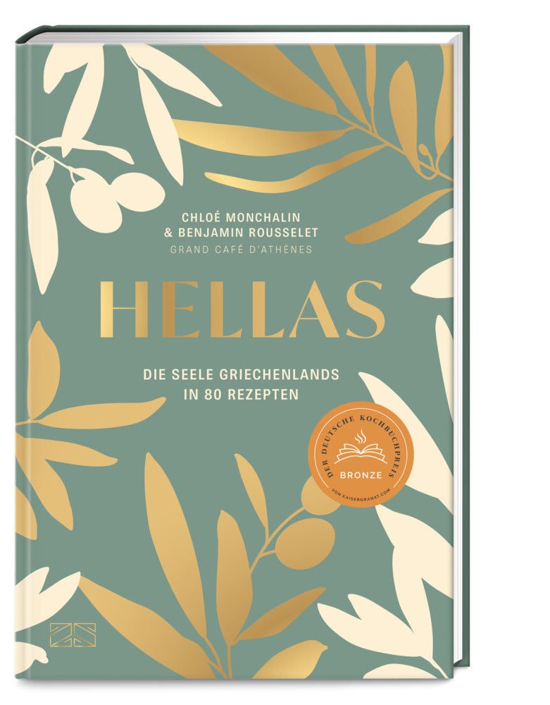 Hellas. Die Seele Griechenlands in 80 Rezepten (Chloé Monchalin)