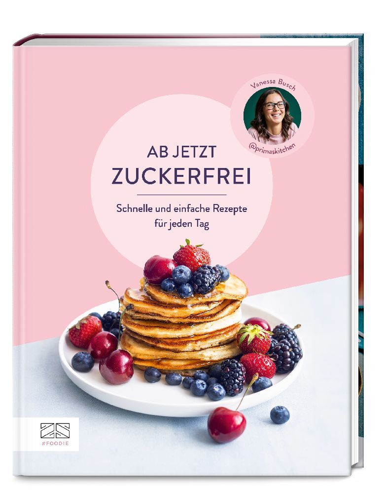 Ab jetzt zuckerfrei (Vanessa Busch)