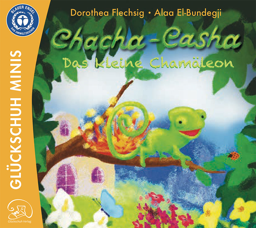 Chacha-Casha - Das kleine Chamäleon (Dorothea Flechsig)