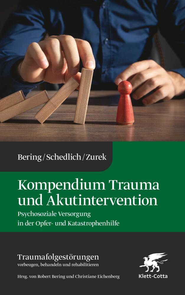 Kompendium Trauma und Akutintervention (Traumafolgestörungen, Bd. 5) (Robert Bering)