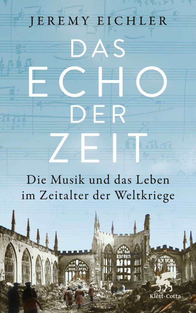 Das Echo der Zeit (Jeremy Eichler)