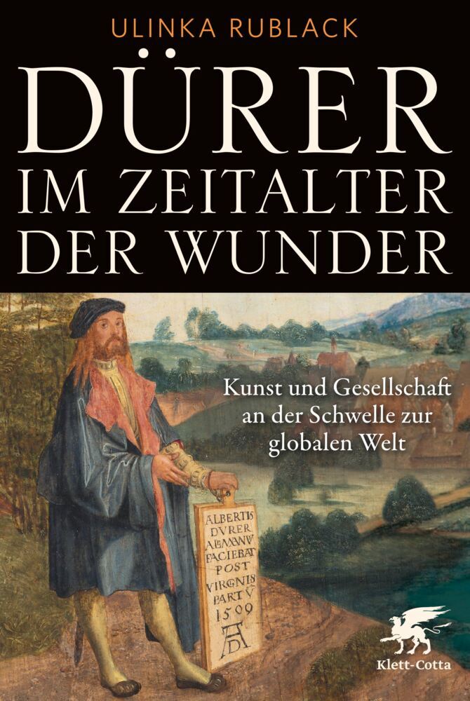 Dürer im Zeitalter der Wunder (Ulinka Rublack)