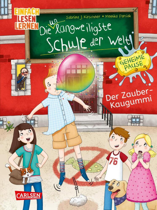 Die unlangweiligste Schule der Welt. Geheime Pause 1: Der Zauber-Kaugummi (Sabrina J. Kirschner)
