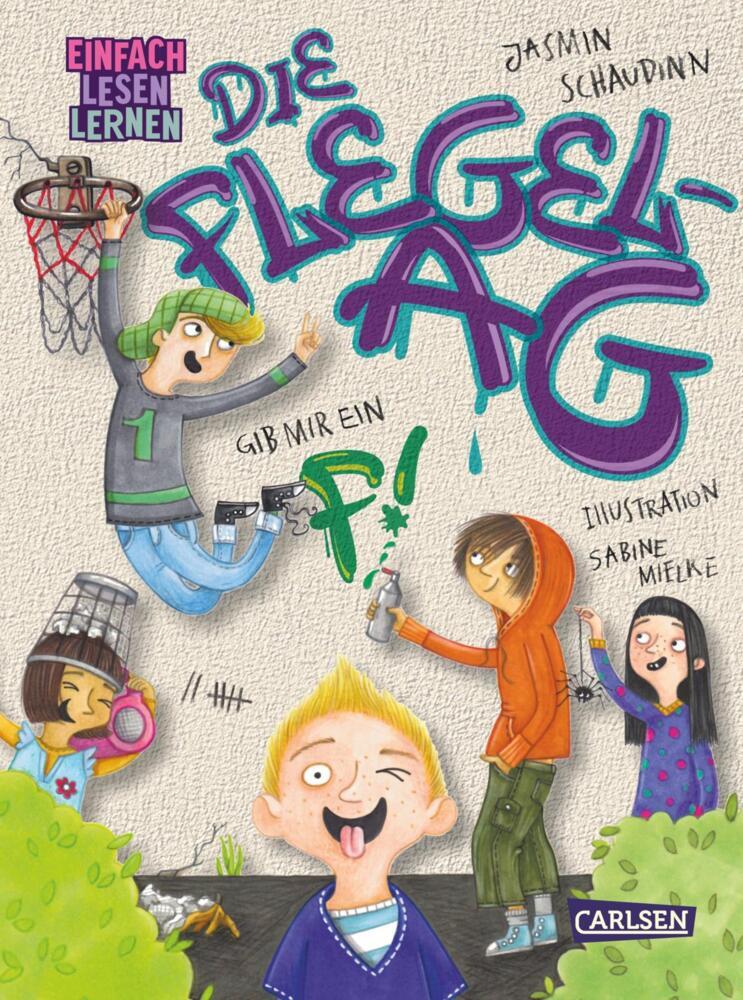 Die Flegel-AG: Gib mir ein F! (Jasmin Schaudinn)