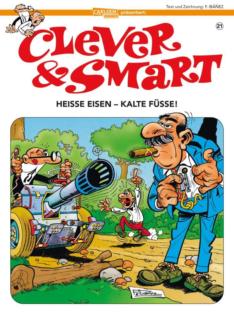 Clever und Smart 21: Heiße Eisen - kalte Füße! (Francisco Ibáñez)