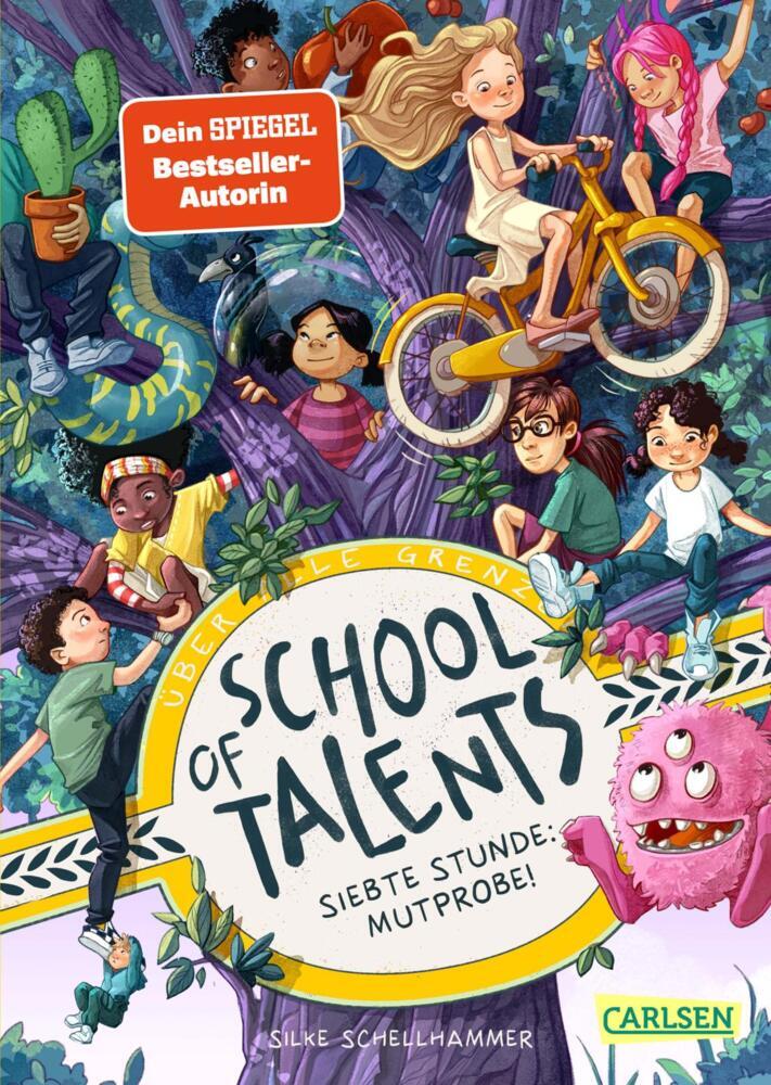 School of Talents 7: Siebte Stunde: Mutprobe! (Silke Schellhammer)