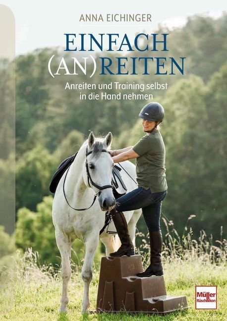 Einfach (An)Reiten (Anna Eichinger)