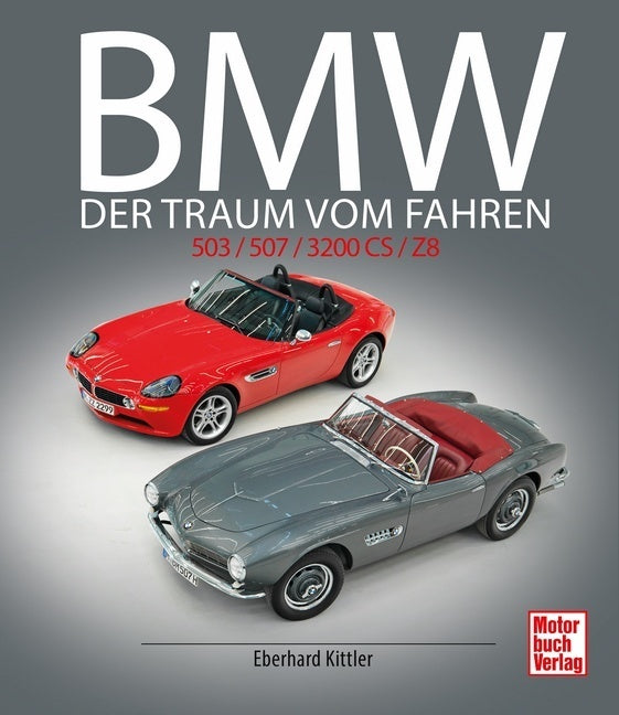 Bmw 503 / 507 / 3200 Cs / Z8 (Eberhard Kittler)