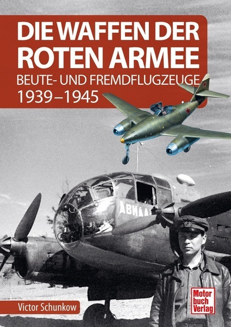 Die Waffen der Roten Armee (Victor Schunkow)