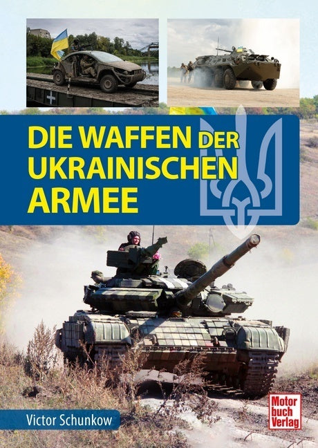 Die Waffen der ukrainischen Armee (Victor Schunkow)