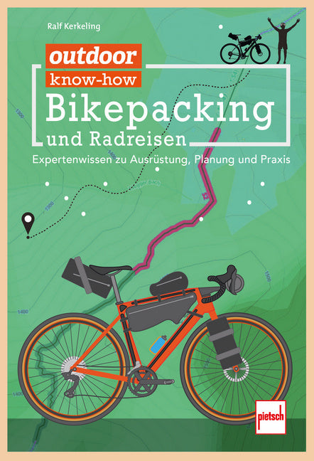 outdoor know-how: Bikepacking und Radreisen (Ralf Kerkeling)