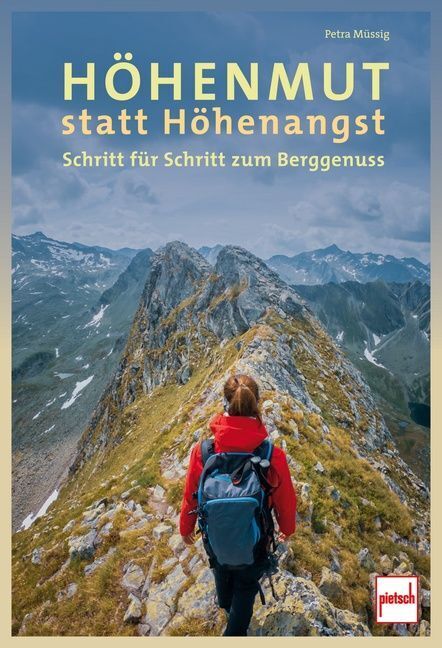 Höhenmut statt Höhenangst (Petra Müssig)