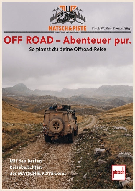 MATSCH&PISTE OFF ROAD - Abenteuer pur. (Nicole Woithon-Dornseif)