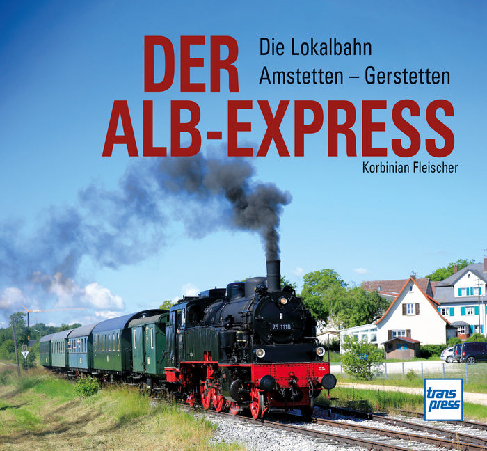 Der Alb-Express (Korbinian Fleischer)