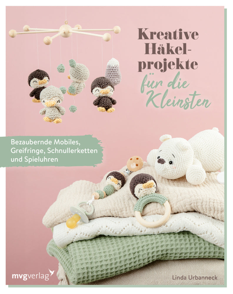 Kreative Häkelprojekte für die Kleinsten (Linda Urbanneck)