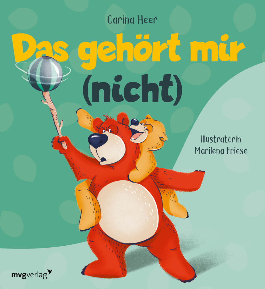 Das gehört mir (nicht) (Carina Heer)