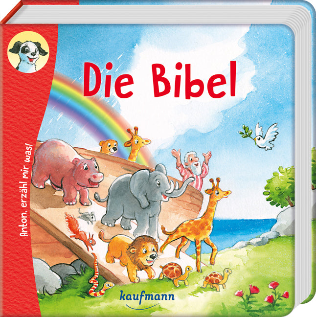 Anton, erzähl mir was! Die Bibel (Katharina Wilhelm)