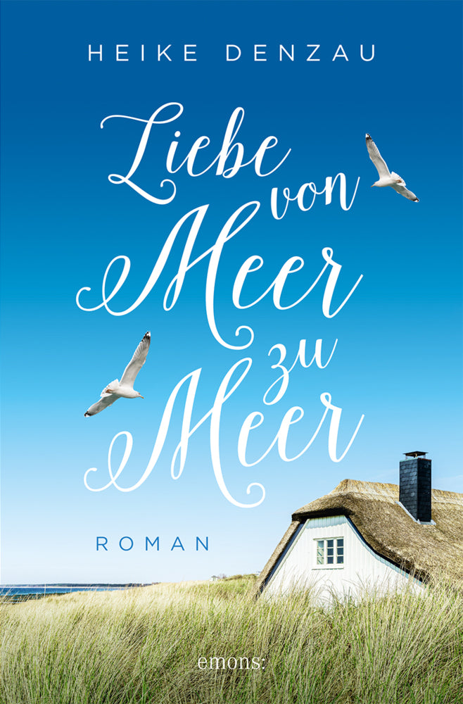 Liebe von Meer zu Meer (Heike Denzau)