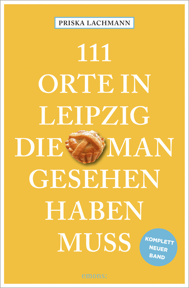 111 Orte in Leipzig, die man gesehen haben muss, komplett neuer Band. (Priska Lachmann)