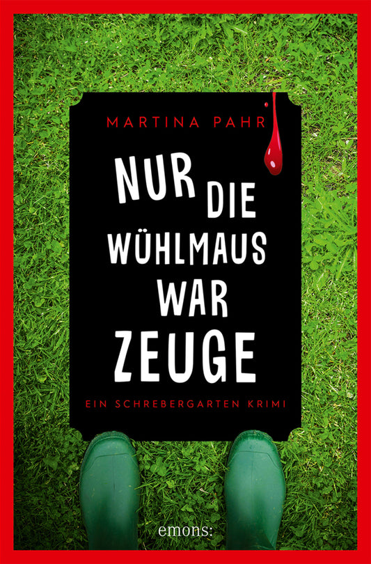 Nur die Wühlmaus war Zeuge (Martina Pahr)