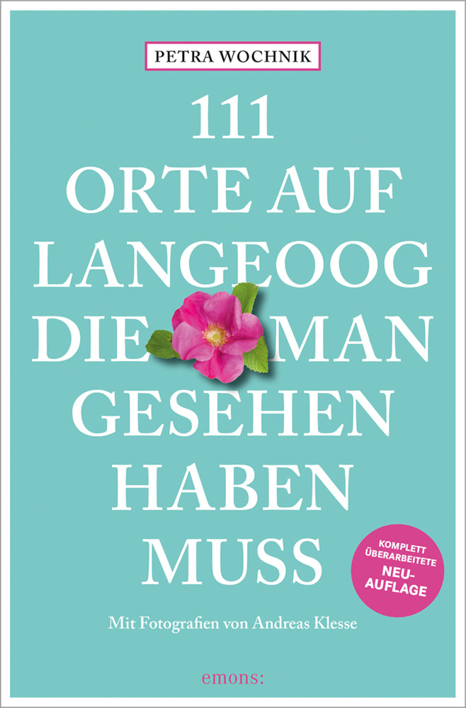 111 Orte auf Langeoog, die man gesehen haben muss (Petra Wochnik)