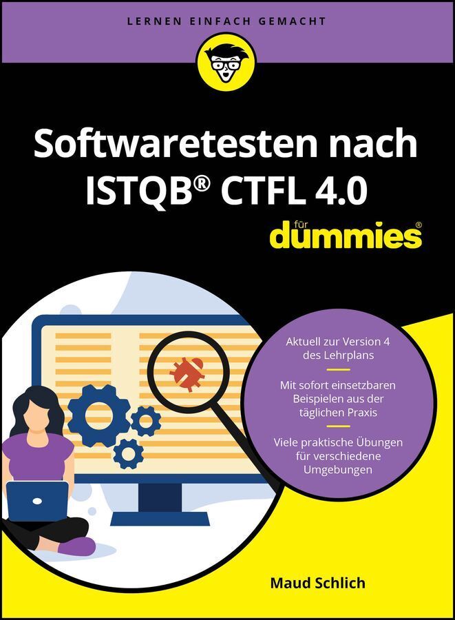 Softwaretesten nach ISTQB CTFL 4.0 für Dummies (Maud Schlich)