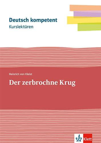 Kurslektüre Heinrich von Kleist: Der zerbrochne Krug, m. 1 Beilage (Heinrich Von Kleist)