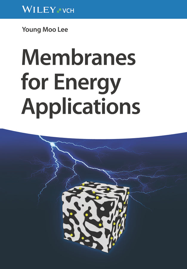 Membranes for Energy Applications (Young Moo Lee)