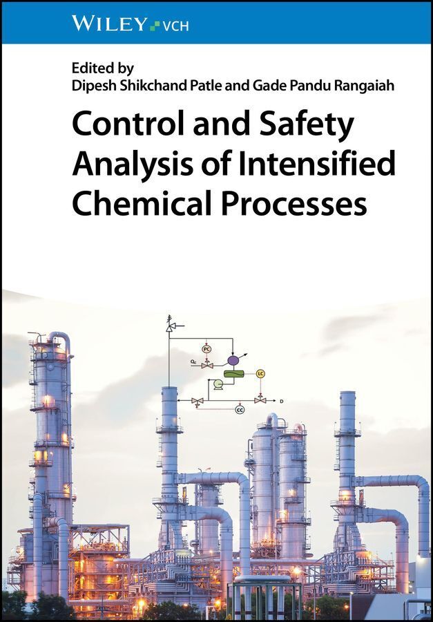 Control and Safety Analysis of Intensified Chemical Processes (Gade P. Rangaiah)