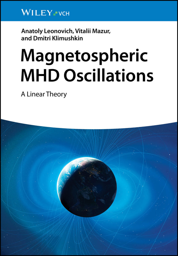 Magnetospheric MHD Oscillations (Anatoly Leonovich)